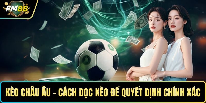 Kèo châu Âu